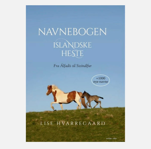 Bog: Navnebogen - islandske heste, fra &Aacute;lfad&iacute;s til Stein&aacute;lfur &#8203;